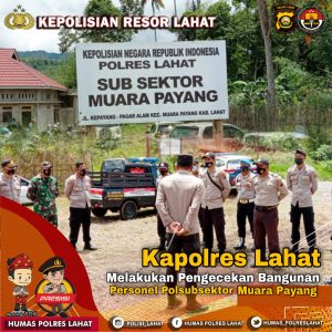 Kapolres Lahat AKBP Achmad Gusti Hartono SIK, Tinjau Polsubsektor Muara Payang dan polsubsektor Merapi Selatan