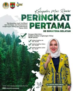 Indeks Kualitas Lingkungan Hidup Kabupaten Musi Rawas 2022 Berada pada Peringkat Pertama Sumsel